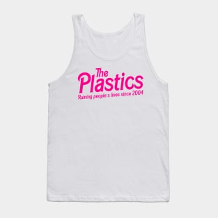 The Plastics Mean Girls Ruining People’s Lives Since 2004 Tank Top